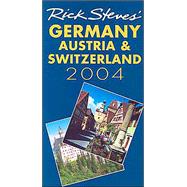 Rick Steves' 2004 Germany, Austria, & Switzerland