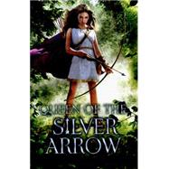Queen of the Silver Arrow