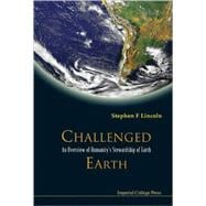 Challenged Earth: An Overview of Humanity's Stewardship of Earth