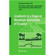 Gradients in a Tropical Mountain Ecosystem of Ecuador