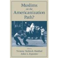 Muslims on the Americanization Path?