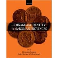 Coinage And Identity In The Roman Provinces