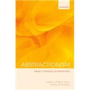 Abstractionism Essays in Philosophy of Mathematics