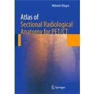 Atlas of Sectional Radiological Anatomy for Pet/Ct