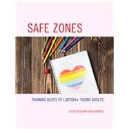 Safe Zones Training Allies of LGBTQIA+ Young Adults