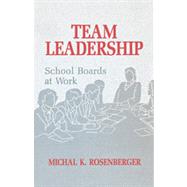 Team Leadership School Boards at Work