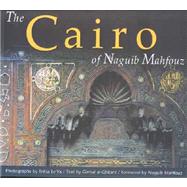 The Cairo of Naguib Mahfouz