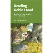 Reading Robin Hood Content, form and reception in the outlaw myth