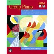 Alfred's Group Piano for Adults Student Book, Bk 1 : An Innovative Method with Optional Compact Discs and General MIDI Disks for Enhanced Practice and Performance