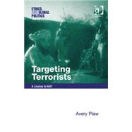 Targeting Terrorists: A License to Kill?