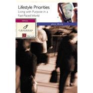 Lifestyle Priorities Living with Purpose in a Fast-Paced World