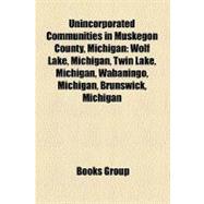 Unincorporated Communities in Muskegon County, Michigan