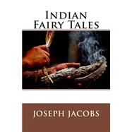 Indian Fairy Tales