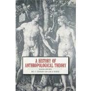 A History of Anthropoligical Theory