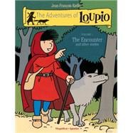 The Adventures of Loupio, Volume 1 The Encounter and other Stories