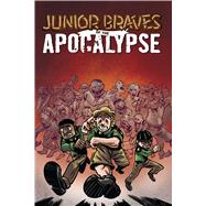 Junior Braves of the Apocalypse 1
