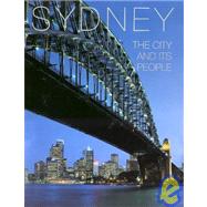 Sydney : The City and Its People