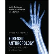 Forensic Anthropology: Current Methods and Practice (Revised Third Edition),9798823375269