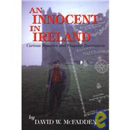 An Innocent in Ireland Curious Rambles and Singular Encounters