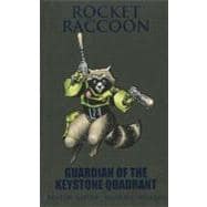 Rocket Raccoon Guardian of the Keystone Quadrant