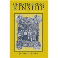 Christianizing Kinship