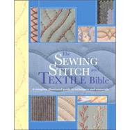 The Sewing Stitch & Textile Bible