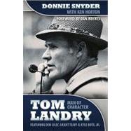 Tom Landry: Man of Character