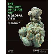 The History of Asian Art