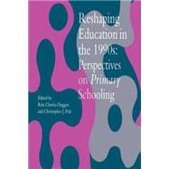 Reshaping Education in the 1990s