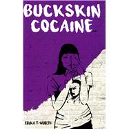 Buckskin Cocaine