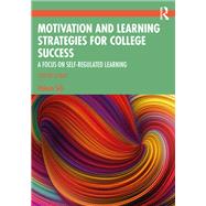 Motivation and Learning Strategies for College Success