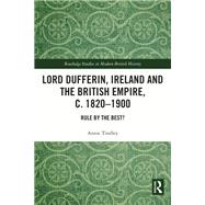 Lord Dufferin, Ireland and the British Empire, c. 1820–1900