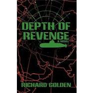 Depth of Revenge : A Novel