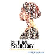 Cultural Psychology Cross-Cultural and Multicultural Perspectives