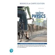 College Physics Explore and Apply, Books a la Carte Edition