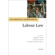 Philosophical Foundations of Labour Law