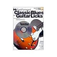 Fast Forward Classic Blues Guitar Licks