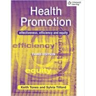 Health Promotion : Effectiveness, Efficiency and Equity