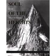Soul of the Heights 50 Years Going To The Mountains