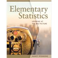 Bundle: Elementary Statistics: Looking At The Big Picture