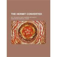 The Hermit Converted