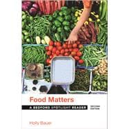 Food Matters: A Bedford Spotlight Reader