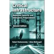 Critical Infrastructure: Homeland Security and Emergency Preparedness, Second Edition
