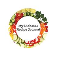 My Diabetes Recipe Journal