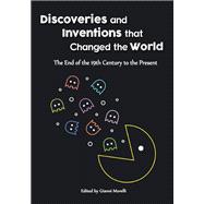 Discoveries and Inventions that Changed the World