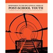 Responding to the Educational Needs of Post-School Youth