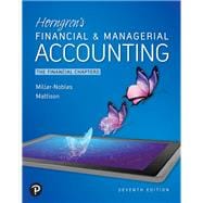 MyLab Accounting with Pearson eText -- Access Card -- for Horngren's Financial & Managerial Accounting, The Financial Chapters
