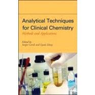 Analytical Techniques for Clinical Chemistry Methods and Applications