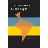 The Economics of Cuban Sugar