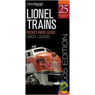 Greenberg's Guide Lionel Trains 1901- 2005 Pocket Price Guide